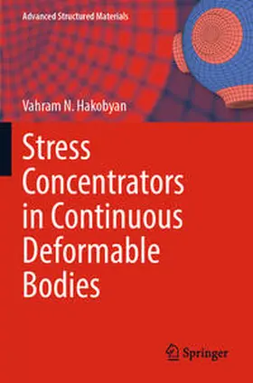 Hakobyan |  Stress Concentrators in Continuous Deformable Bodies | Buch |  Sack Fachmedien