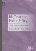 Bekkers / Moody |  Big Data and Public Policy | Buch |  Sack Fachmedien