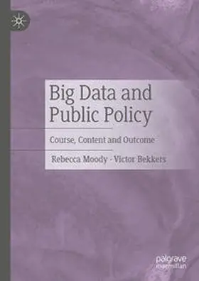 Moody / Bekkers | Big Data and Public Policy | E-Book | sack.de
