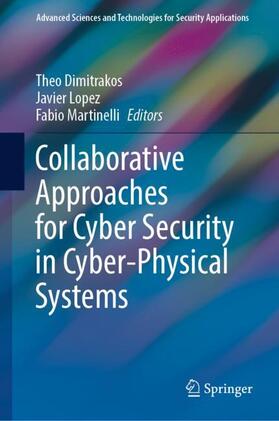 Dimitrakos / Martinelli / Lopez |  Collaborative Approaches for Cyber Security in Cyber-Physical Systems | Buch |  Sack Fachmedien