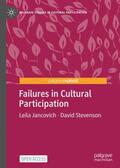 Stevenson / Jancovich |  Failures in Cultural Participation | Buch |  Sack Fachmedien