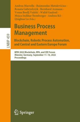 Marrella / Matulevicius / Matulevicius |  Business Process Management: Blockchain, Robotic Process Automation, and Central and Eastern Europe Forum | Buch |  Sack Fachmedien