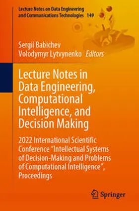 Babichev / Lytvynenko |  Lecture Notes in Data Engineering, Computational Intelligence, and Decision Making | eBook | Sack Fachmedien