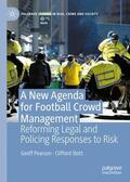 Stott / Pearson |  A New Agenda For Football Crowd Management | Buch |  Sack Fachmedien