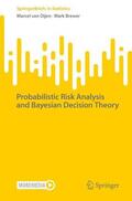 Brewer / van Oijen |  Probabilistic Risk Analysis and Bayesian Decision Theory | Buch |  Sack Fachmedien