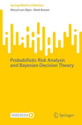 van Oijen / Brewer | Probabilistic Risk Analysis and Bayesian Decision Theory | E-Book | sack.de
