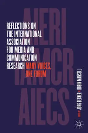 Becker / Mansell |  Reflections on the International Association for Media and Communication Research | Buch |  Sack Fachmedien