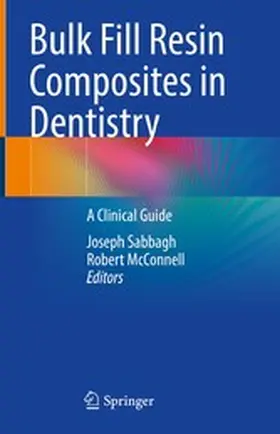 Sabbagh / McConnell | Bulk Fill Resin Composites in Dentistry | E-Book | www.sack.de