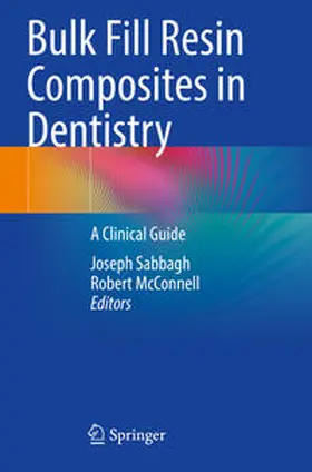 McConnell / Sabbagh |  Bulk Fill Resin Composites in Dentistry | Buch |  Sack Fachmedien