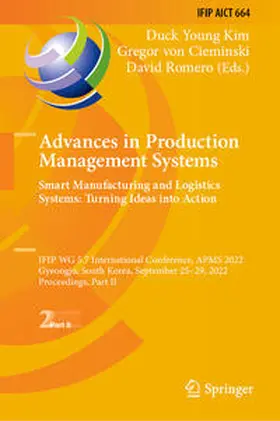 Kim / von Cieminski / Romero |  Advances in Production Management Systems. Smart Manufacturing and Logistics Systems: Turning Ideas into Action | eBook | Sack Fachmedien