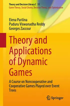 Parilina / Reddy / Zaccour | Theory and Applications of Dynamic Games | E-Book | sack.de