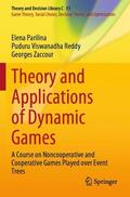 Parilina / Zaccour / Reddy |  Theory and Applications of Dynamic Games | Buch |  Sack Fachmedien