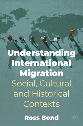 Bond |  Understanding International Migration | Buch |  Sack Fachmedien