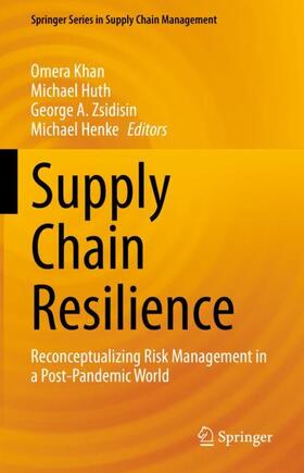 Khan / Henke / Huth | Supply Chain Resilience | Buch | 978-3-031-16488-0 | sack.de