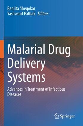 Pathak / Shegokar | Malarial Drug Delivery Systems | Buch | 978-3-031-16506-1 | sack.de
