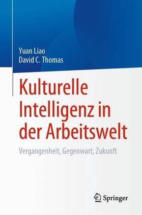 Liao / Thomas |  Kulturelle Intelligenz in der Arbeitswelt | Buch |  Sack Fachmedien