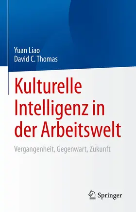 Liao / Thomas |  Kulturelle Intelligenz in der Arbeitswelt | Buch |  Sack Fachmedien