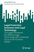 Wendt / Jung |  Legal Protection Insurance and Legal Technology | Buch |  Sack Fachmedien