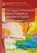 Ricarte |  The Impact of Protracted Peace Processes on Identities in Conflict | Buch |  Sack Fachmedien