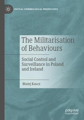 Kaucz |  The Militarisation of Behaviours | Buch |  Sack Fachmedien