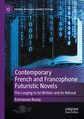 Buzay |  Contemporary French and Francophone Futuristic Novels | Buch |  Sack Fachmedien