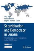 Mihr / Weiffen / Sorbello |  Securitization and Democracy in Eurasia | Buch |  Sack Fachmedien