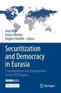 Mihr / Weiffen / Sorbello |  Securitization and Democracy in Eurasia | Buch |  Sack Fachmedien