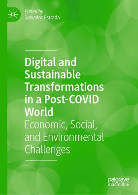 Estrada | Digital and Sustainable Transformations in a Post-COVID World | Buch | 978-3-031-16676-1 | www.sack.de
