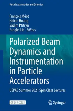 Méot / Lin / Huang |  Polarized Beam Dynamics and Instrumentation in Particle Accelerators | Buch |  Sack Fachmedien