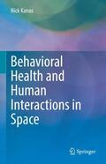 Kanas |  Behavioral Health and Human Interactions in Space | Buch |  Sack Fachmedien