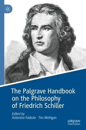 Mehigan / Falduto |  The Palgrave Handbook on the Philosophy of Friedrich Schiller | Buch |  Sack Fachmedien