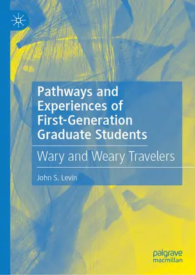 Levin |  Pathways and Experiences of First-Generation Graduate Students | Buch |  Sack Fachmedien