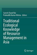 Mishra / Rai |  Traditional Ecological Knowledge of Resource Management in Asia | Buch |  Sack Fachmedien