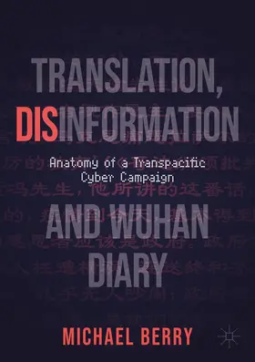 Berry |  Translation, Disinformation, and Wuhan Diary | Buch |  Sack Fachmedien
