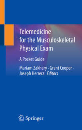 Zakhary / Cooper / Herrera |  Telemedicine for the Musculoskeletal Physical Exam | eBook | Sack Fachmedien