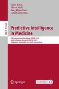 Rekik / Cintas / Adeli |  Predictive Intelligence in Medicine | Buch |  Sack Fachmedien