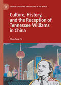 Qi |  Culture, History, and the Reception of Tennessee Williams in China | eBook | Sack Fachmedien