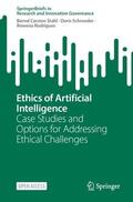 Stahl / Rodrigues / Schroeder |  Ethics of Artificial Intelligence | Buch |  Sack Fachmedien