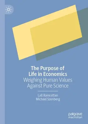 Szenberg / Ramrattan |  The Purpose of Life in Economics | Buch |  Sack Fachmedien