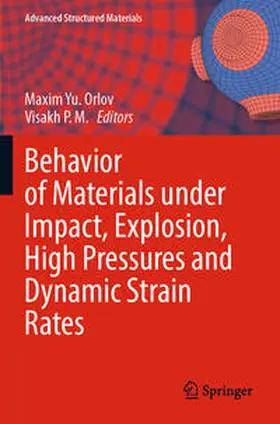 Orlov |  Behavior of Materials under Impact, Explosion, High Pressures and Dynamic Strain Rates | Buch |  Sack Fachmedien