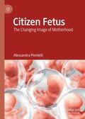 Piontelli |  Citizen Fetus | Buch |  Sack Fachmedien
