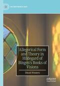 Wouters |  Allegorical Form and Theory in Hildegard of Bingen¿s Books of Visions | Buch |  Sack Fachmedien