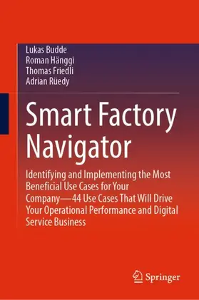 Budde / Rüedy / Hänggi |  Smart Factory Navigator | Buch |  Sack Fachmedien
