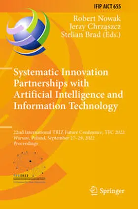 Nowak / Chrzaszcz / Chrzaszcz |  Systematic Innovation Partnerships with Artificial Intelligence and Information Technology | Buch |  Sack Fachmedien