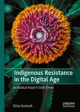 Guntarik | Indigenous Resistance in the Digital Age | E-Book | www.sack.de