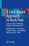 Harbus / Cooper / Funiciello |  A Case-Based Approach to Neck Pain | Buch |  Sack Fachmedien