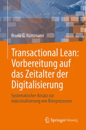 Rüttimann | Transactional Lean: Vorbereitung auf das Zeitalter der Digitalisierung | E-Book | www.sack.de