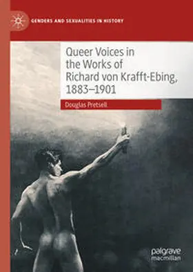 Pretsell | Queer Voices in the Works of Richard von Krafft-Ebing, 1883–1901 | E-Book | www.sack.de