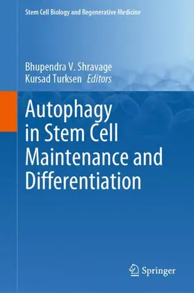 Turksen / Shravage |  Autophagy in Stem Cell Maintenance and Differentiation | Buch |  Sack Fachmedien