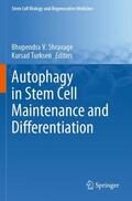 Turksen / Shravage |  Autophagy in Stem Cell Maintenance and Differentiation | Buch |  Sack Fachmedien